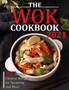 The Wok Cookbook 2021 : 100 Simple Chinese Recipes for Steaming and More