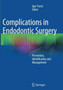 Complications in Endodontic Surgery : Prevention, Identification and Management by Igor Tsesis - Paperback