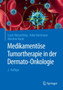 Medikamentoese Tumortherapie in der Dermato-Onkologie by Lucie Heinzerling - Paperback Medikamentoese Tumortherapie in der Dermato-Onkologie by Lucie Heinzerling - Paperback
