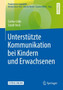 Unterstutzte Kommunikation bei Kindern und Erwachsenen by Carina Luke - Paperback