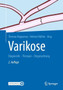 Varikose : Diagnostik - Therapie - Begutachtung by Thomas Noppeney - Hardback