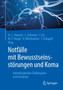 Notfalle mit Bewusstseinsstoerungen und Koma : Interdisziplinare Fallbeispiele und Analysen by Hans-Christian Hansen - Paperback