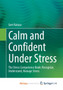 Calm and Confident Under Stress : The Stress Competence Book: Recognize, Understand, Manage Stress by Kaluza Gert Kaluza - Paperback