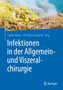 Infektionen in der Allgemein- und Viszeralchirurgie by Stefan Maier - Paperback