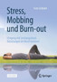 Stress, Mobbing und Burn-out : Umgang mit Leistungsdruck ??? Belastungen im Beruf meistern by Sven Seibold - Paperback