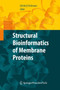 Structural Bioinformatics of Membrane Proteins by D. Frishman - Hardback