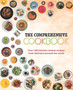 The Comprehensive Cookbook : Over 500 kitchen-tested recipes from cuisines around the world