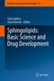 Sphingolipids: Basic Science and Drug Development : 215 by Erich Gulbins - Hardback