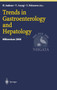 Trends in Gastroenterology and Hepatology by H. Asakura - Hardback
