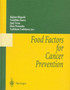 Food Factors for Cancer Prevention by H. Ohigashi - Hardback
