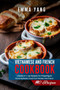 Vietnamese And French Cookbook : 2 Books In 1: 140 Recipes For Preparing At Home Authentic Food From Vietnam And France