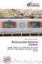 Brimscombe Railway Station by Adam Cornelius Bert - Paperback