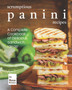 Scrumptious Panini Recipes : A Complete Cookbook of Delicious Sandwich Ideas!