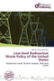 Low-Level Radioactive Waste Policy of the United States by Adam Cornelius Bert - Paperback