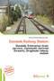 Dundalk Railway Station by Dismas Reinald Apostolis - Paperback