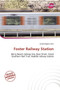 Foster Railway Station by Jerold Angelus - Paperback