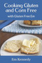 Cooking Gluten and Corn Free : with Gluten Free Em Cooking Gluten and Corn Free : with Gluten Free Em