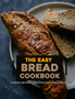The Easy Bread Cookbook 2022 : Delicious and Easy Recipes Made with Gluten-Free Flours