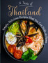 A Taste of Thailand : Simple, Delicious Recipes That You Can Make at Home
