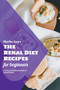 The Renal Diet Recipes for Beginners : A Tasty and Healthy Cookbook for Kidney Disease : 8