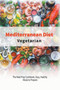 Vegetarian Mediterranean Diet : The Meal Prep Cookbook, Easy, Healthy Meals to Prepare