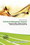 Cambrai-Niergnies Airport by Eldon A Mainyu - Paperback Cambrai-Niergnies Airport by Eldon A Mainyu - Paperback