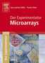 Der Experimentator: Microarrays by Hans-Joachim Muller - Paperback