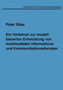 Ein Verfahren zur modellbasierten Entwicklung von multimedialen Informations- und Kommunikationsdiensten by Peter Sties - Paperback