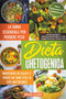 Dieta Chetogenica : La Guida Essenziale per Perdere Peso, Mantenersi in Salute e Vivere un Sano Stile di Vita Chetogenico - Incluse Semplici e Deliziose Ricette Keto e Piano Alimentare di 4 Settimane