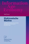 Elektronische Markte : Spieltheoretische Konzeption und agentenorientierte Realisierung by Ralf Peters - Paperback