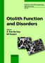 Otolith Function and Disorders : 58 by P. Tran Ba Huy - Hardback