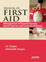 Manual of First Aid : Management of General Injuries, Sports Injuries and Common Ailments by L.C. Gupta - Paperback