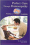 Perfect Cure Through Homoeopathy by K.R. Gulati - Paperback