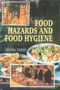 Food Hazards and Food Hygiene