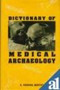 Dictionary of Medical Archaeology by K.Krishna Murthy - Hardback
