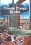 Climate Change in Asia : Perspectives on the Future Climate Regime by Yasuko Kameyama - Hardback