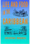 Life and Food in the Caribbean