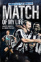 Newcastle United Match of My Life : Magpies Stars Relive their Greatest Games by Alex Crook - Hardback