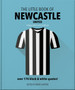 The Little Book of Newcastle United : Over 170 black & white quotes! by Orange Hippo! - Hardback