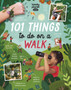 Lonely Planet Kids 101 Things to do on a Walk by Lonely Planet Kids - Paperback