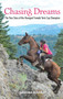 Chasing Dreams: The True Story of the Youngest Female Tevis Cup Champion by Sanoma Blakeley - Hardback