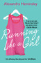 Running Like a Girl by Alexandra Heminsley - Paperback