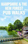 Hampshire & the New Forest Pub Walks by Ruth Paley - Paperback