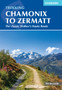 Trekking Chamonix to Zermatt : The classic Walker's Haute Route by Kev Reynolds - Paperback