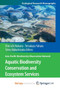 Aquatic Biodiversity Conservation and Ecosystem Services by Shin-ichi Nakano - Paperback