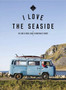 The Surf & Travel Guide to Northwest Europe : I Love the Seaside by Alexandra Gossink - Paperback