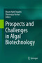 Prospects and Challenges in Algal Biotechnology by Bhumi Nath Tripathi - Hardback