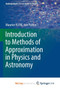 Introduction to Methods of Approximation in Physics and Astronomy by Maurice H.P.M.van Putten - Paperback