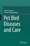 Pet bird diseases and care by Indranil Samanta - Hardback