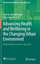 Advancing Health and Wellbeing in the Changing Urban Environment : Implementing a Systems Approach by Franz W. Gatzweiler - Hardback